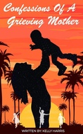 Cover: Confessions of a Grieving Mother - Writers of the West