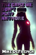 Cover: The Game We Don't Play Anymore - Mike DeFrench