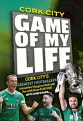 Cover: Cork City FC Game of my Life - Hero Books