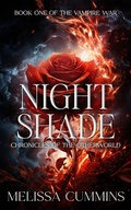 Cover: Night Shade (Chronicles of The Otherworld: The Vampire War, #1) - Melissa Cummins
