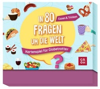 Abbildung von: In 80 Fragen um die Welt - Essen und Trinken: Kartenspiel für Globetrotter - Groh