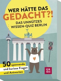Abbildung von: Wer hätte das gedacht?! Das Unnützes Wissen-Quiz Berlin - Groh
