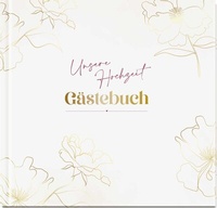 Abbildung von: Unsere Hochzeit - Gästebuch - Groh
