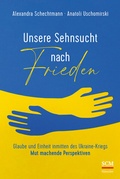 Cover: Unsere Sehnsucht nach Frieden - H&auml;nssler