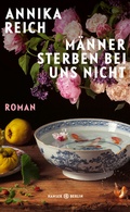 Cover: M&auml;nner sterben bei uns nicht - Hanser Berlin