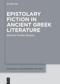 Cover: Epistolary Fiction in Ancient Greek Literature - De Gruyter