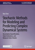 Cover: Stochastic Methods for Modeling and Predicting Complex Dynamical Systems - Springer