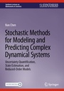 Cover: Stochastic Methods for Modeling and Predicting Complex Dynamical Systems - Springer