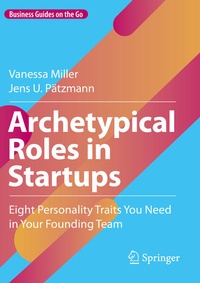 Enlarge image Cover: Archetypical Roles in Startups - Springer