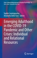 Cover: Emerging Adulthood in the COVID-19 Pandemic and Other Crises: Individual and Relational Resources - Springer