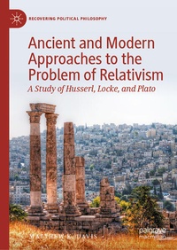 Enlarge image Cover: Ancient and Modern Approaches to the Problem of Relativism - Palgrave Macmillan