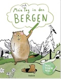 Cover: Mal doch mal! - Mein Tag in den Bergen - Pattloch Geschenkbuch