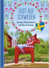 Abbildung von: Lust auf Schweden - Pattloch Geschenkbuch