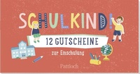 Abbildung von: Schulkind! 12 Gutscheine zur Einschulung - Pattloch Geschenkbuch