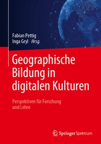 Abbildung von: Geographische Bildung in digitalen Kulturen - Springer Spektrum