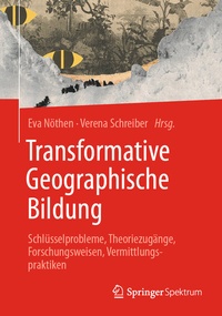 Abbildung von: Transformative Geographische Bildung - Springer Spektrum