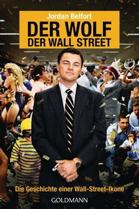 Abbildung von: Der Wolf der Wall Street. Die Geschichte einer Wall-Street-Ikone - Goldmann