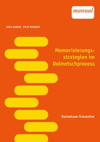 Abbildung von: Memorisierungsstrategien im Dolmetschprozess - Facultas