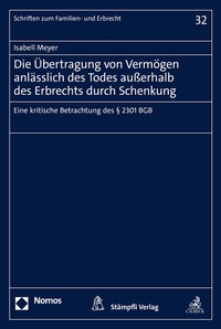 Abbildung von: Die Übertragung von Vermögen anlässlich des Todes außerhalb des Erbrechts durch Schenkung - Stämpfli Verlag
