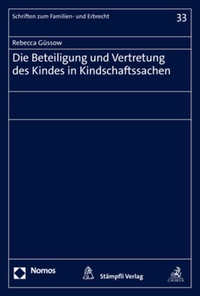 Abbildung von: Die Beteiligung und Vertretung des Kindes in Kindschaftssachen - Nomos