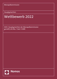 Abbildung von: Monopolkommission Hauptgutachten / Hauptgutachten. Wettbewerb 2022 - Nomos