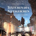 Cover: Texturen des Allt&auml;glichen - BoD - Books on Demand