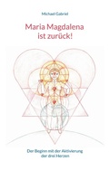 Cover: Maria Magdalena ist zur&uuml;ck! - BoD - Books on Demand