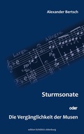 Cover: Sturmsonate oder die Verg&auml;nglichkeit der Musen - BoD - Books on Demand