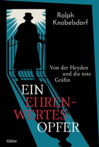 Abbildung von: Ein ehrenwertes Opfer - Lübbe