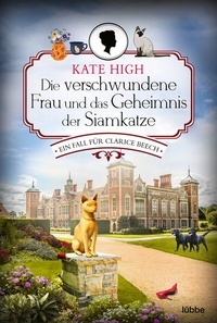 Abbildung von: Die verschwundene Frau und das Geheimnis der Siamkatze - Lübbe