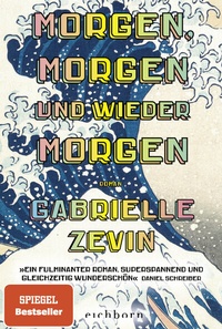 Abbildung von: Morgen, morgen und wieder morgen - Eichborn