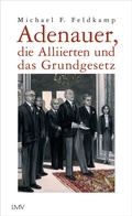 Bild: Adenauer, die Alliierten und das Grundgesetz - LangenMüller