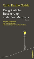 Cover: Die gr&auml;ssliche Bescherung in der Via Merulana - Wagenbach