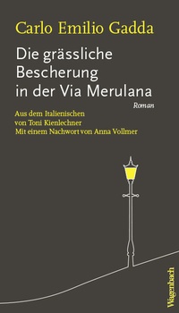 Abbildung von: Die grässliche Bescherung in der Via Merulana - Wagenbach