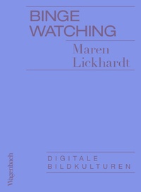 Enlarge image Cover: Binge Watching - Wagenbach