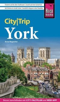 Abbildung von: Reise Know-How CityTrip York - Reise Know-How Verlag Peter Rump GmbH