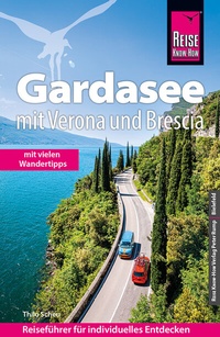 Abbildung von: Reise Know-How Reiseführer Gardasee mit Verona und Brescia - Mit vielen Wandertipps - - Reise Know-How Verlag Peter Rump GmbH