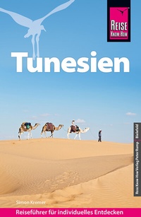 Abbildung von: Reise Know-How Reiseführer Tunesien - Reise Know-How Verlag Peter Rump GmbH