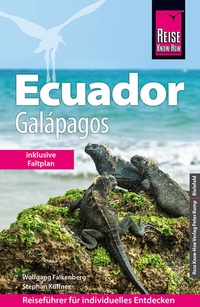 Abbildung von: Reise Know-How Reiseführer Ecuador mit Galápagos (mit großem Faltplan) - Reise Know-How Verlag Peter Rump GmbH