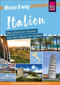 Cover: Reise Know-How Womo & weg: Italien - Die sch&ouml;nsten Touren von den Alpen bis Sizilien - Reise Know-How Verlag Peter Rump GmbH