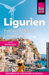 Abbildung von: Reise Know-How Reiseführer Ligurien, Italienische Riviera, Cinque Terre - Reise Know-How Verlag Peter Rump GmbH