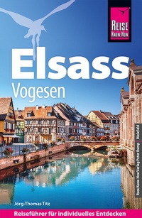 Abbildung von: Reise Know-How Reiseführer Elsass und Vogesen - Reise Know-How Verlag Peter Rump GmbH