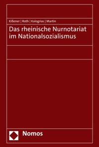 Abbildung von: Das rheinische Nurnotariat im Nationalsozialismus - Nomos