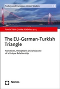 Cover: The EU-German-Turkish Triangle - Nomos