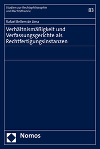 Abbildung von: Verhältnismäßigkeit und Verfassungsgerichte als Rechtfertigungsinstanzen - Nomos