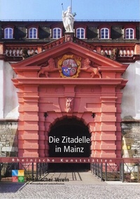 Enlarge image Cover: Die Zitadelle in Mainz - Rheinischer Verein für Denkmalpflege und Landschaftsschutz