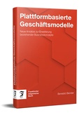 Cover: Plattformbasierte Gesch&auml;ftsmodelle - Frankfurter Allgemeine Buch