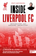 Cover: Inside Liverpool FC - Intensit&auml;t ist unsere Identit&auml;t - Edel Sports - ein Verlag der Edel Verlagsgruppe