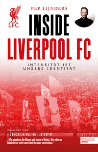 Abbildung von: Inside Liverpool FC - Intensität ist unsere Identität - Edel Sports - ein Verlag der Edel Verlagsgruppe