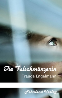 Enlarge image Cover: Die Falschmünzerin - Fehnland Verlag